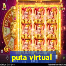 puta virtual